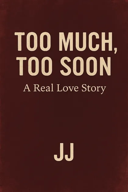 Too Much, Too Soon cover